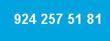 924 257 51 81